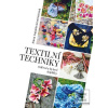 Textilní techniky - Oděv… (Alena Isabella Grimmichová)