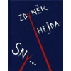 Sny... - Zbyněk Hejda