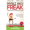 E-kniha Mysli ako freak - Steven D. Levitt, Stephen J. Dubner