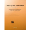 Proč jsme na světě? - Možné racionální v - Vožeh Samuel