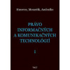 Právo informačných a komunikačných technológií 1 - Martin Husovec, Matúš Mesarčík, Jozef Andraško