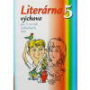 Literárna výchova 5 - Krajčovičová Jarmila