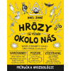 Hrozbológia 1: Hrozby sú všade okolo nás