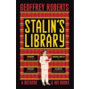 Stalins Library - Geoffrey Roberts, Yale University Press