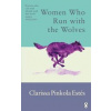 Women Who Run With The Wolves - Clarissa Pinkola Estes, Rider & Co