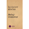 Nočný rozhovor - Ladislav Mňačko