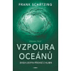Vzpoura oceánů (2. část) - Frank Schätzing