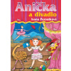 Anička a divadlo - Ivana Peroutková, Eva Mastníková