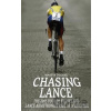 Chasing Lance - Martin Dugard