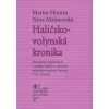 Haličsko-volynská kronika - Martin Homza, Nora Malinovská