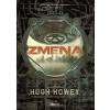 Zmena - Hugh Howey