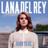 LANA DEL REY - Born To Die (LP)