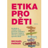 Etika pro děti - Michael Parker