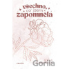Všechno, co jsem zapomněla - Adéla Chrástecká