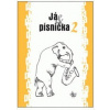 Já písnička 2. 2.vydání - kolektiv autorů