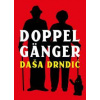 Doppelgänger - Drndić Daša