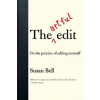 The Artful Edit - Susan Bell, WW Norton & Co