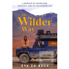 The Wilder Way (Eva zu Beck)