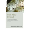 Brief Peeks Beyond - Critical essays on metaphysics, neuroscience, free will, skepticism and culture