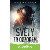 E-kniha Světy za obzorem - Julie Nováková
