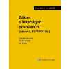 Zákon o lékařských povoláních č 95 2004 Sb Praktický komentář - Zdeněk Stuchlík Štefan Rehák Ivo Krýsa