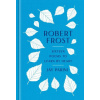 Robert Frost: Sixteen Poems to Learn by Heart