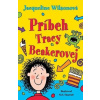 Príbeh Tracy Beakerovej - Jacqueline Wilsonová