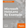 Microsoft HoloLens By Example