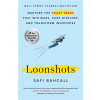 Loonshots