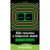E-kniha Síla rozumu v bláznivé době - Ján Markoš