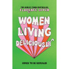 Women Living Deliciously (Florence Given)