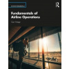 Fundamentals of Aviation Operations - Meijer, Gert (Amsterdam University of Applied Sciences, Netherlands)