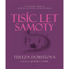 Tisíc let samoty - Dobiášová Tereza