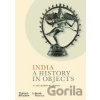 India: A History in Objects - T. Richard Blurton