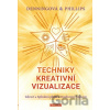 Techniky kreativní vizualizace - Melita Denning, Osborne Phillips