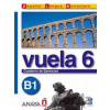 Vuela 6/B1: Cuaderno de Ejercicios - Ángeles María Martínez Álvarez