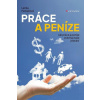 Práce a peníze - Farkačová Lenka