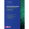 Psychopatologie - Nauka o nemocech duše - 2.vydání - Miroslav Orel a kol.