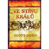 Ve stínu králů - Scotta Odena