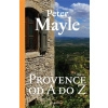 Provence od A do Z - Peter Mayle