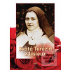 Svätá Terézia z Lisieux… (Mária Novacká)