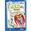Hugo idolem - Sabine Zett, Ute Krause