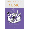 Iconoclast's Guide to Music