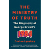 The Ministry of Truth: The Biography of George Orwell's 1984 ()