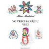 Vo vreci sa nájdu veci - Mária Miadoková