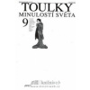 Toulky minulostí světa 9