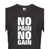 Pánské tričko - No pain no gain, Barva Černá, Velikost 5XL Bezvatriko.cz 103015