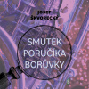 Smutek poručíka Borůvky - Josef Škvorecký - online doručenie