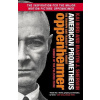 American Prometheus: The Triumph and Tragedy of J. Robert Oppenheimer - Kai Bird, Martin J. Sherwin