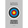 Ironie osudu - Lubomír Martínek